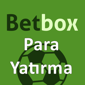 betbox para yatırma