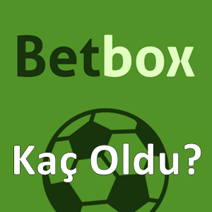 betbox kaç oldu