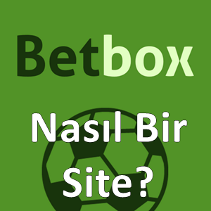 betbox nasıl bir site